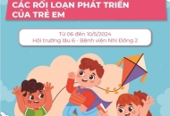 HỘI THẢO KHOA HỌC : " SÀNG LỌC,CHẨN ĐOÁN VÀ XỬ TRÍ CÁC RỐI LOẠN PHÁT TRIỂN CỦA TRẺ EM TẠI BỆNH VIỆN NHI ĐỒNG 2